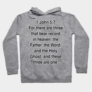 1 John 5:7  King James Version (KJV) Bible Verse Typography Gift Hoodie